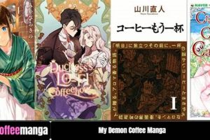 Unleash: My Demon Coffee Manga & Dark Brews The Ultimate Coffee Guide: Types, Brewing Methods & Best Beans Unleash: My Demon Coffee Manga & Dark Brews | The Ultimate Coffee Guide: Types, Brewing Methods & Best Beans