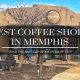 Best Coffee Shops in Memphis, TN: Your Local Guide | The Ultimate Coffee Guide: Types, Brewing Methods & Best Beans