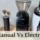 Best Manual vs Electric Coffee Grinder [Guide] | The Ultimate Coffee Guide: Types, Brewing Methods & Best Beans