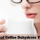 Coffee Facts: Can Decaf Coffee Dehydrate You? Risks & Tips | The Ultimate Coffee Guide: Types, Brewing Methods & Best Beans