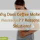 Coffee Woes: Why Do I Feel Sick After Drinking Coffee? & Remedies | The Ultimate Coffee Guide: Types, Brewing Methods & Best Beans