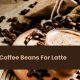 Guide: Best Coffee Beans for Latte - [Brand] Picks! | The Ultimate Coffee Guide: Types, Brewing Methods & Best Beans