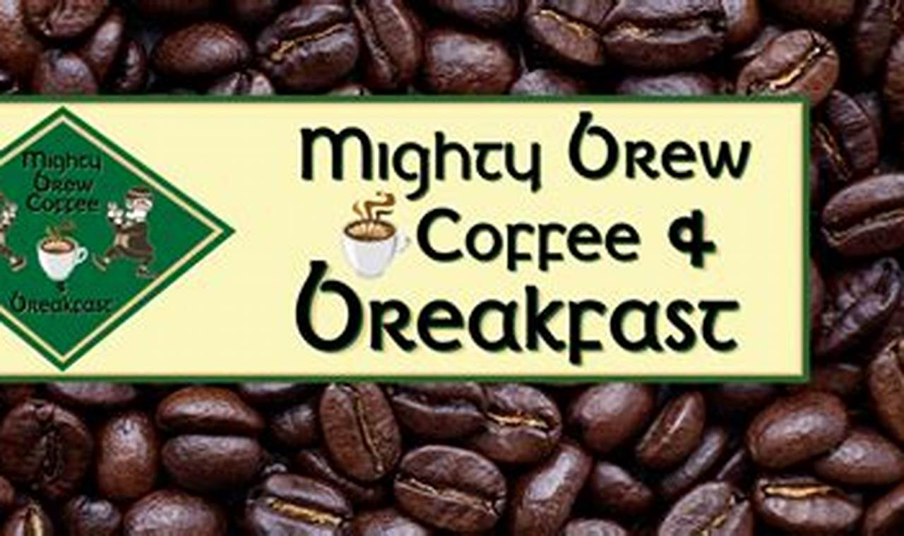 Fuel Your Day: Mighty Brew Coffee and Breakfast Boost The Ultimate Coffee Guide: Types, Brewing Methods & Best Beans Fuel Your Day: Mighty Brew Coffee and Breakfast Boost | The Ultimate Coffee Guide: Types, Brewing Methods & Best Beans