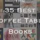 Best Great Coffee Table Books: Decor &amp; More | The Ultimate Coffee Guide: Types, Brewing Methods & Best Beans