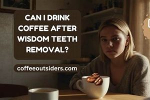 Wisdom Teeth & Coffee: When Can I Drink It After Removal? The Ultimate Coffee Guide: Types, Brewing Methods & Best Beans Wisdom Teeth & Coffee: When Can I Drink It After Removal? | The Ultimate Coffee Guide: Types, Brewing Methods & Best Beans