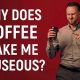 Why Coffee Makes Me Sick + Easy Fixes | The Ultimate Coffee Guide: Types, Brewing Methods & Best Beans