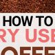 Easy How To Dry Used Coffee Grounds: Save & Reuse! | The Ultimate Coffee Guide: Types, Brewing Methods & Best Beans
