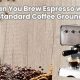 Best Coffee Grounds for Espresso Machine: Tips &amp; More | The Ultimate Coffee Guide: Types, Brewing Methods & Best Beans