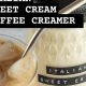 Best Italian Sweet Cream Coffee Creamer Recipe: Homemade! | The Ultimate Coffee Guide: Types, Brewing Methods & Best Beans