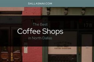 Best Coffee Shops North Dallas TX | Find Your Brew | The Ultimate Coffee Guide: Types, Brewing Methods & Best Beans