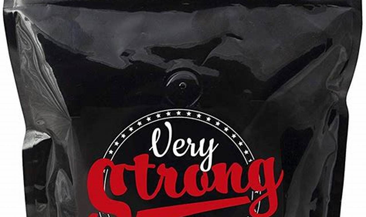 Best Strong Coffee Beans: Brew a Powerful Cup Today! The Ultimate Coffee Guide: Types, Brewing Methods & Best Beans Best Strong Coffee Beans: Brew a Powerful Cup Today! | The Ultimate Coffee Guide: Types, Brewing Methods & Best Beans