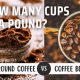How Many Cups Of Coffee In A Pound Of Coffee | The Ultimate Coffee Guide: Types, Brewing Methods & Best Beans