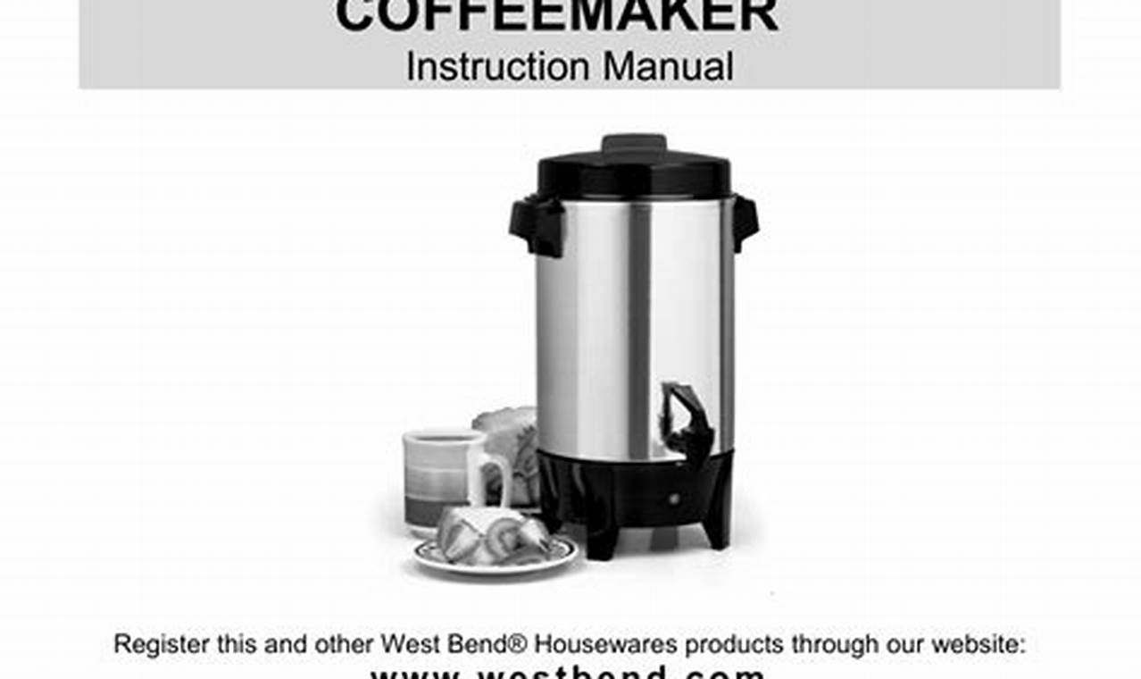 West Bend Coffee Maker Instructions: Brew Like a Pro! | The Ultimate Coffee Guide: Types, Brewing Methods & Best Beans