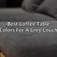 Best Coffee Table for Grey Sofa: Styles & Ideas! | The Ultimate Coffee Guide: Types, Brewing Methods & Best Beans